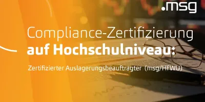 Zertifizierter Auslagerungsbeauftragter (msg/HfWU)